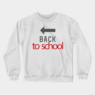 back to school Crewneck Sweatshirt